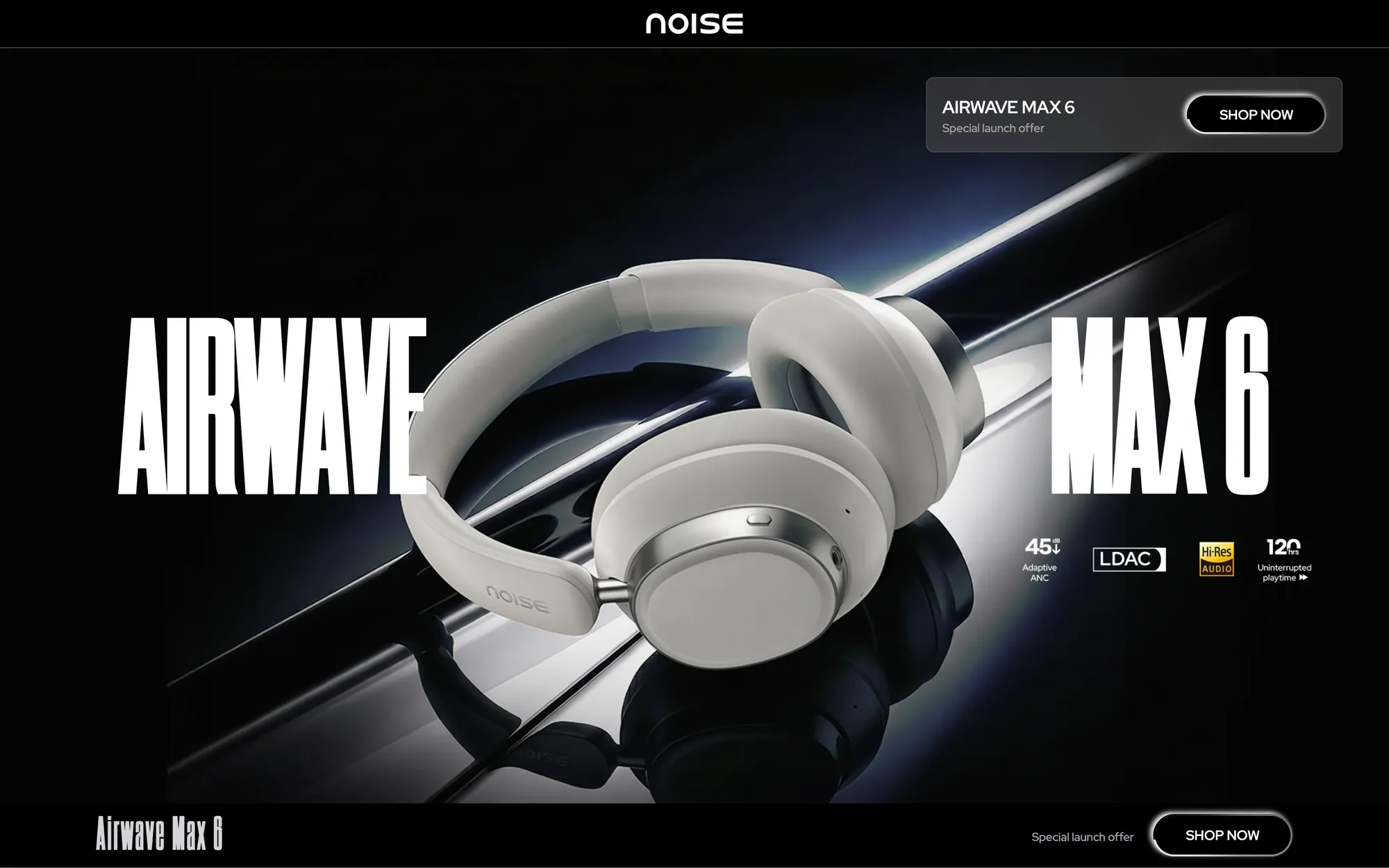 Noise Airwave Max 6 launch page with silver headphones